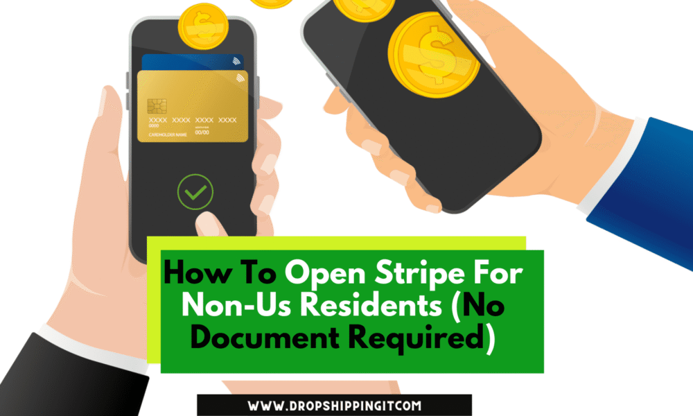 How To Open Stripe For Non-Us Residents
