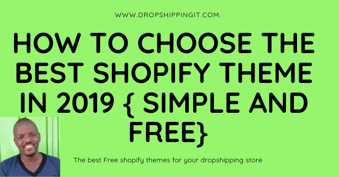 How To Choose The Best Shopify Theme in 2019 Simple And Free