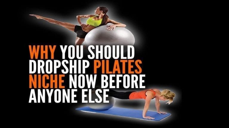 Why Dropshipping Pilates Niche is Profitable