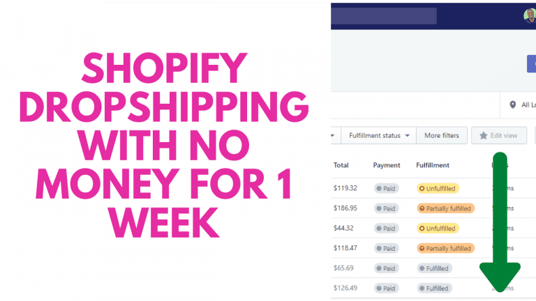 Shopify Dropshipping With No Money For 1 Week