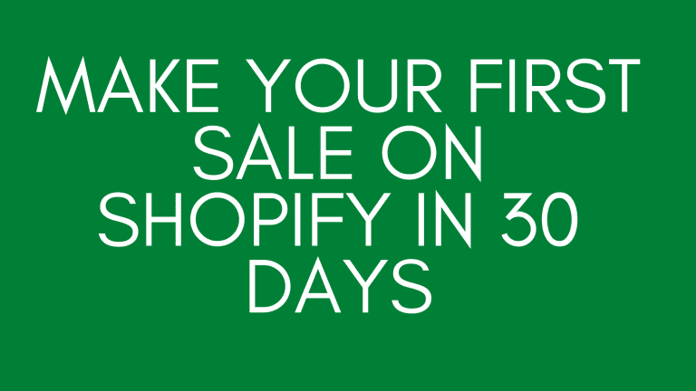 Make Your First Sale On Shopify