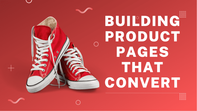 Building Product pages that convert