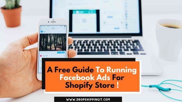 A Free Guide To Running Facebook Ads For Shopify Store