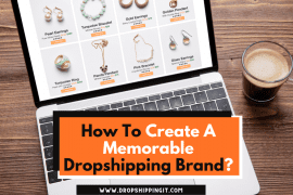 How To Create A Memorable Dropshipping Brand
