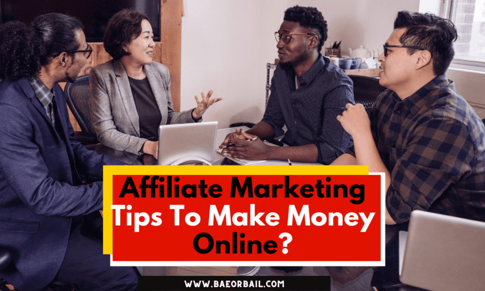 16 Affiliate Marketing Tips To Make Money Online