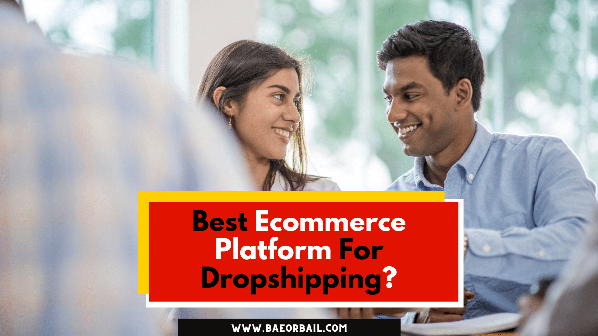 Best Ecommerce Platform For Dropshipping