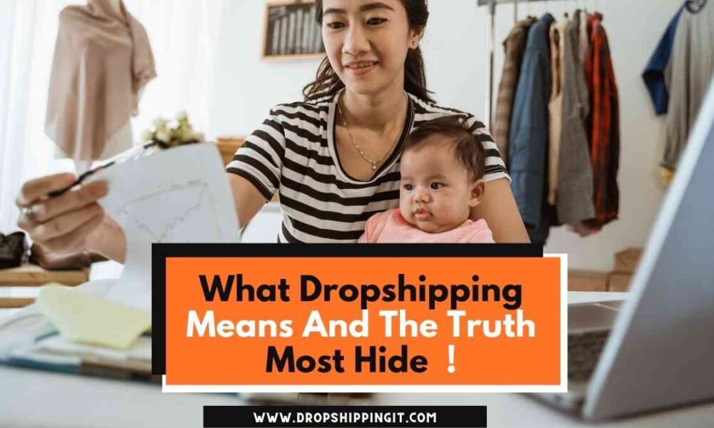 What Dropshipping Means