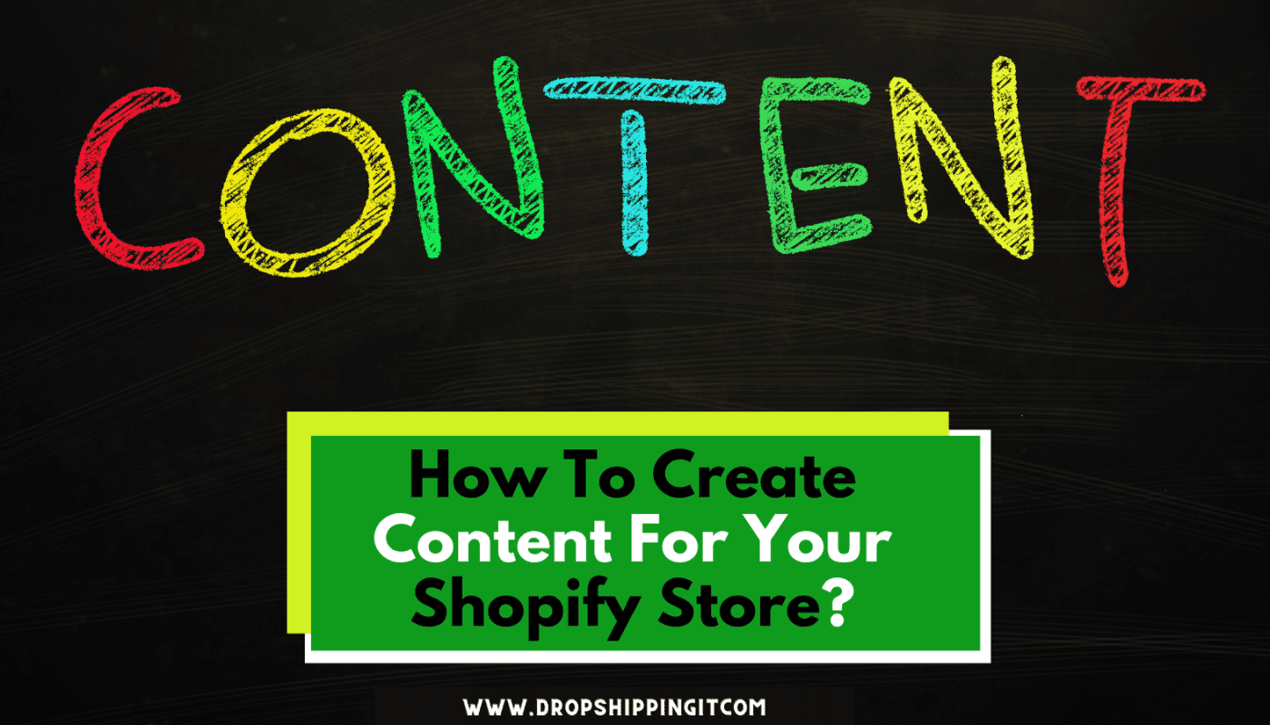 How To Create Content For Your Shopify Store