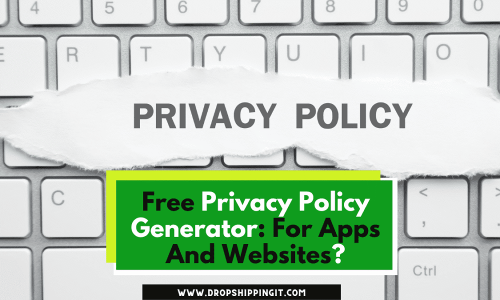 Free Privacy Policy Generator: For Apps And Websites