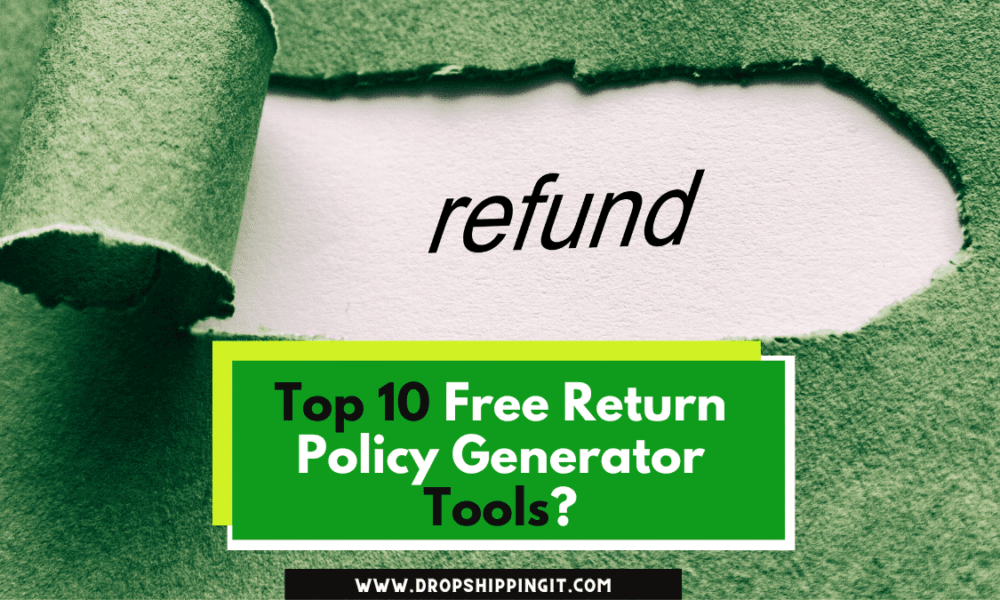 Top 10 Free Return Policy Generator Tools