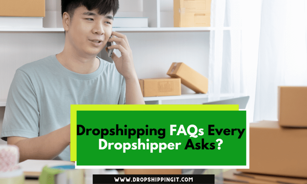 Dropshipping FAQs