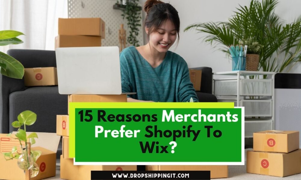 Why merchants prefer shopify to wix
