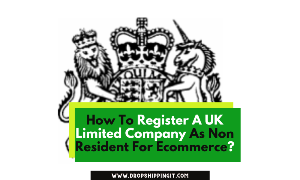 How To Register A UK limited Company As Non Resident