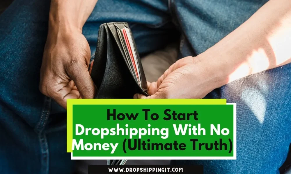How To Start Dropshipping With No Money