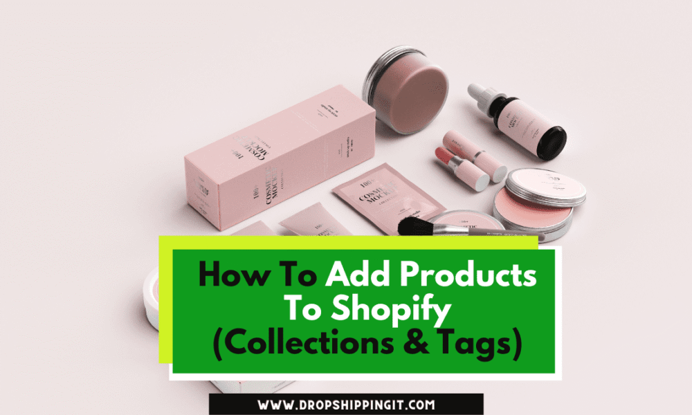 How To Add Products To Shopify