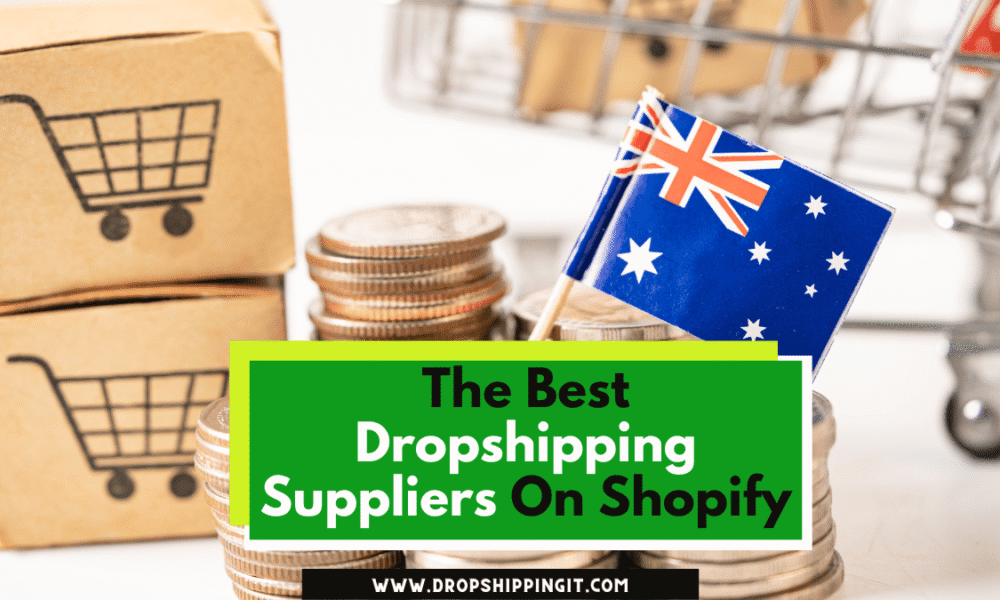 The Best Dropshipping Suppliers On Shopify