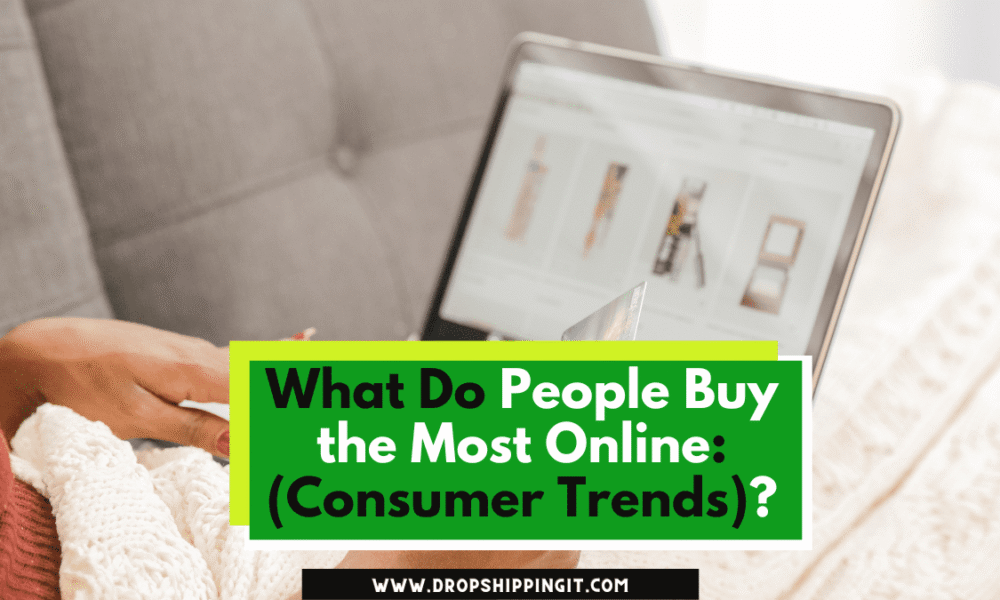What Do People Buy the Most Online