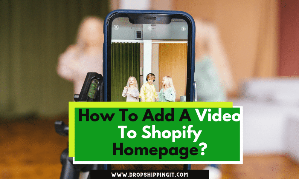 How To Add A Video To Shopify Homepage