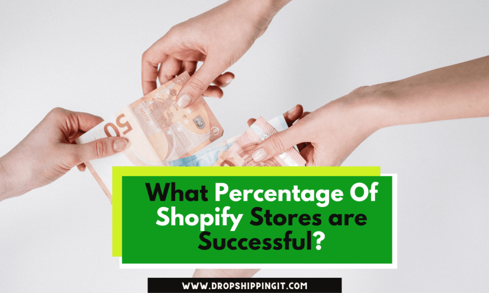What Percentage Of Shopify Stores are Successful