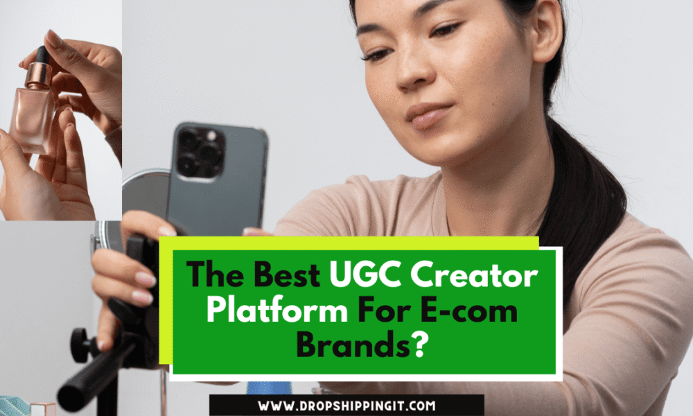 The Best UGC Creator Platform For E-commerce Brands
