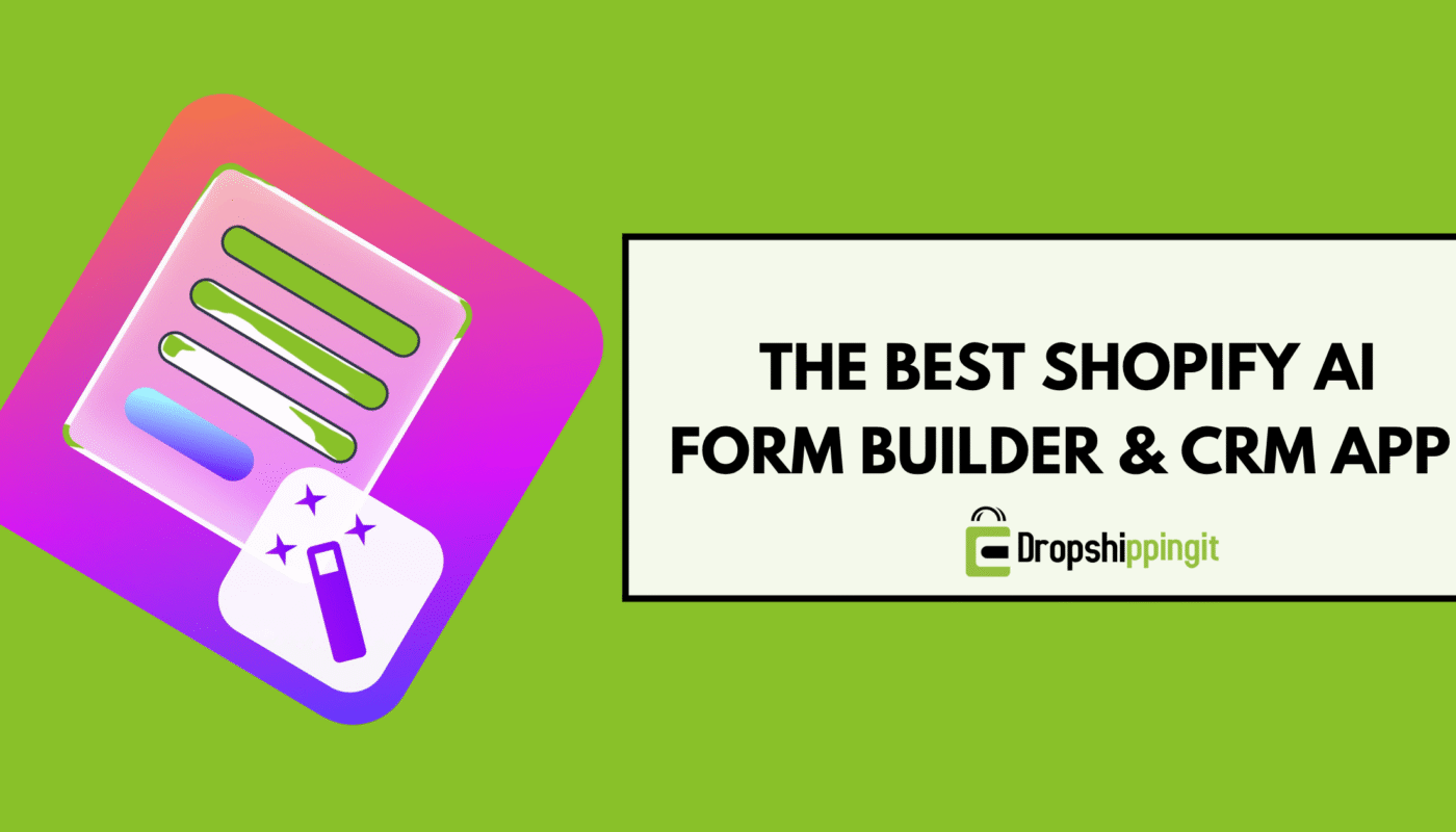 The Best Shopify AI Form Builder And CRM App